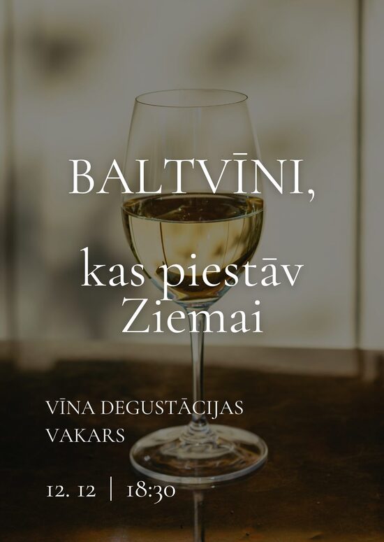 Baltvīni, kas piestāv Ziemai  |  December 12th, 18:30